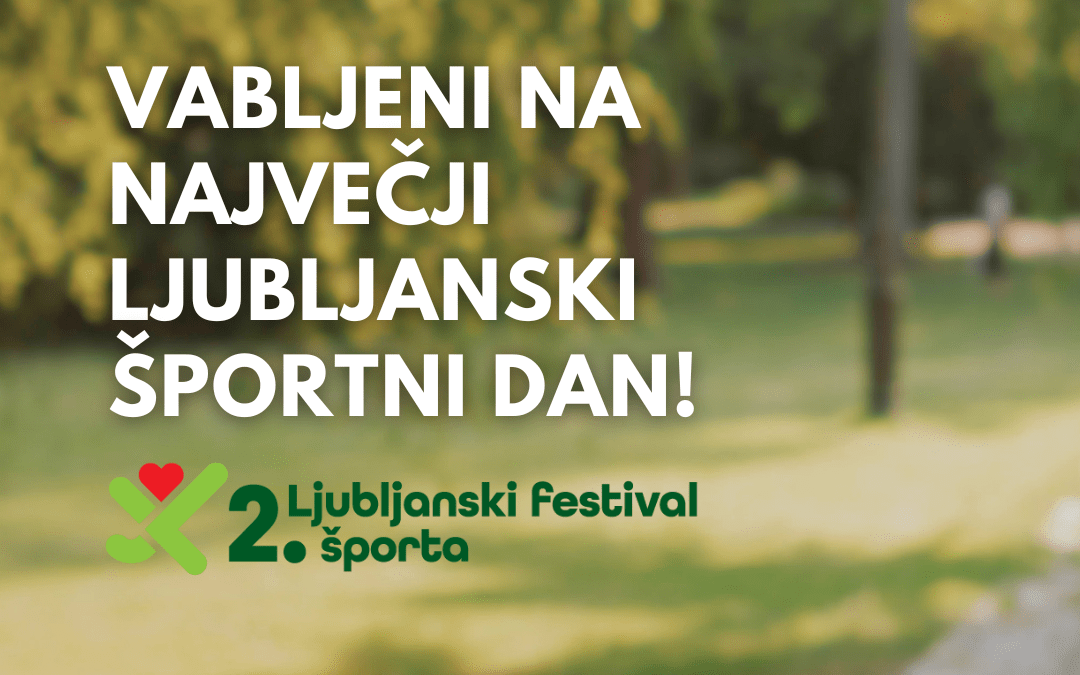 Vabilo na 2. Ljubljanski festival športa (7. 9.)